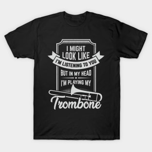 Funny Trombone Player Trombonist Gift T-Shirt